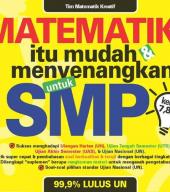 Matematika Itu Mudah Menyenangkan Untuk SMP Kelas 7,8,9